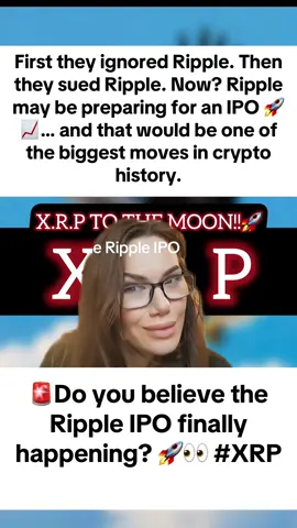The Ripple IPO may be in full process! #xrpnews #cryptonews #xrp #fyp #100kviews 