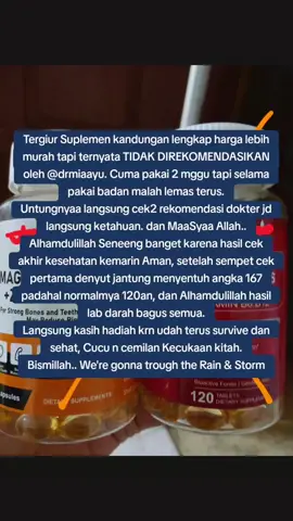Jangan mudah tergiur suplemen yang kelihatannya Lengkap, kadang justru mereka akan saling berlawanan dalam tubuh n bisa menyebabkan pnyakit Ginjal ataunkontra indikasi lainnya, Sebelum memilih pastikan sudah jelas halal haramnya, bpom apa nggak dan yang pasti direkomendasikan oleh dokter. yup.. pengalaman itu mahal, resikonya uang bukan hal besar, tapi KESEHATAN.