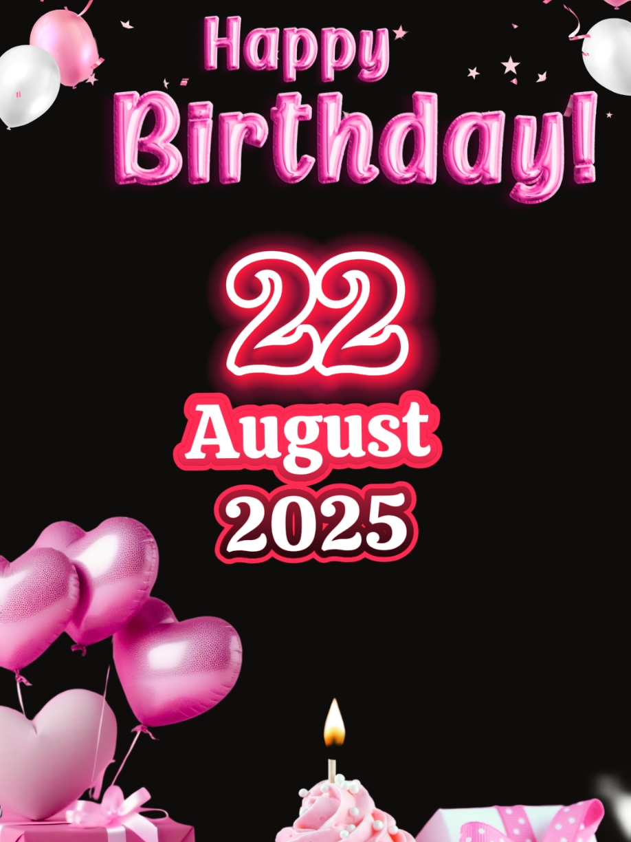 birthday 22 august  #birthday #happybirthday #birthdaytoyou #happybirthdaytoyou #birthdaytemplate #happybirthdaywishes #happybirthdaysong #happybirthdaytemplate #milad #hbd #ulangtahun #CapCut #viral #fyp #trend 