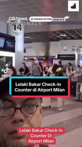 Lelaki Bakar Check In Counter di Airport Milan! #abangcaptain #juruterbangmalaysia #penumpangbuathal #bakar #airport 