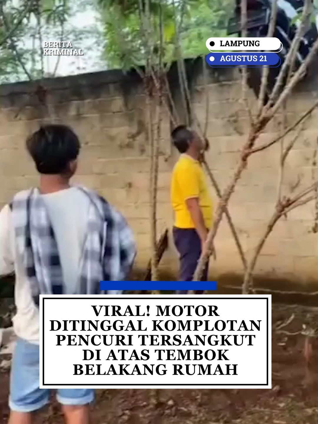 VIRAL! MOTOR DITINGGAL KOMPLOTAN PENCURI TERSANGKUT DI ATAS TEMBOK BELAKANG RUMAH #curanmor #kriminal #lampung #peristiwa #viral