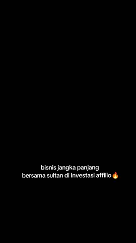 bisnis bareng sultan di investasi affilio#investasi #affilio #edukasi #bisnis #fypシ゚viral🖤tiktok 
