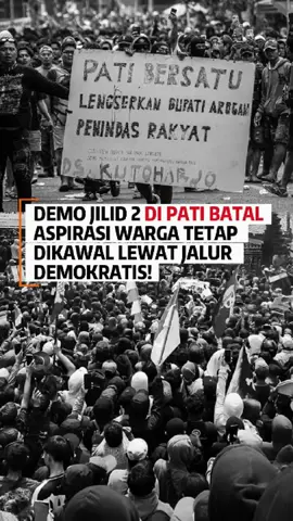 Demo Jilid 2 Di Pati Batal, Aspirasi Warga Tetap Dikawal Lewat Jalur Demokratis! #demo #pati #demokrasi #fyp 