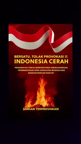 Tolak Provokasi, Indonesia cerah #TolakProvokasi #TolakAksiIndonesiaGelap #IndonesiaTerang #IndonesiaMenyala