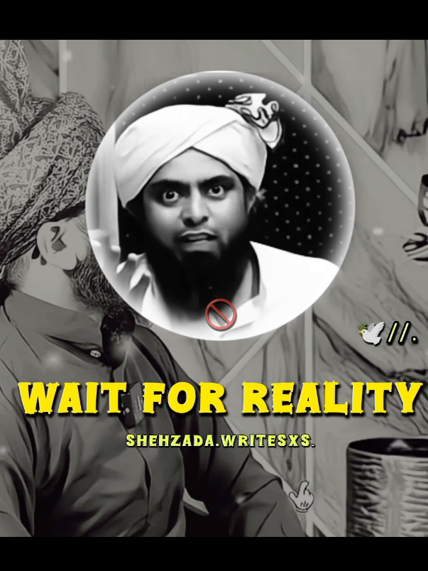 WAIT FIR REALITY💯❤️‍🩹 #islamicstatus #1millionaudition #viralvideos #peerajmalrazaqadri #unfreezemyacount 