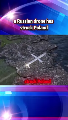 a Russian drone has struck Poland