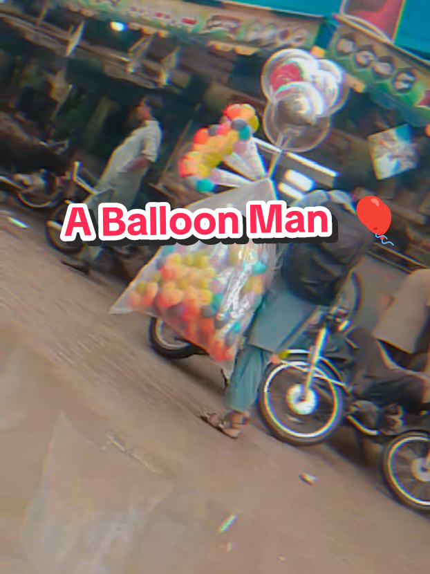 Balloon Man 🎈🎈🎈 @wanisaleem228 #ballon #foruyou #CityLife #road #tranding 