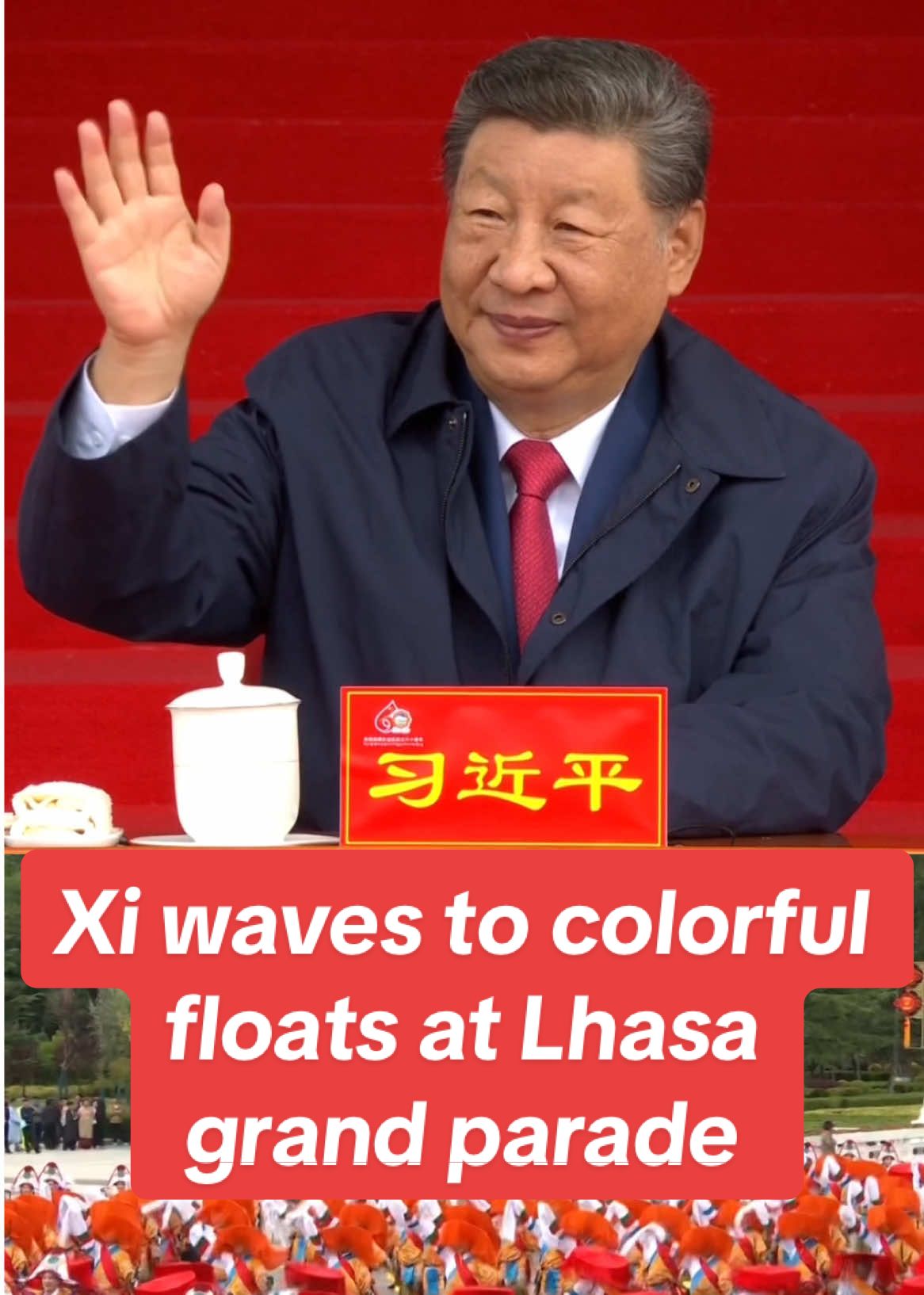 Xi waves to colorful #floats at #Lhasa grand #parade  #Xizang #China 