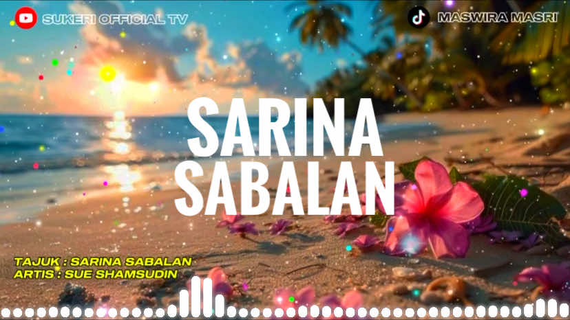 SARINA SABALAN - SUE SHAMSUDIN #lagusuluk #lagusulukterbaru #sueshamsudin #sarinasabalan #tausugsong 