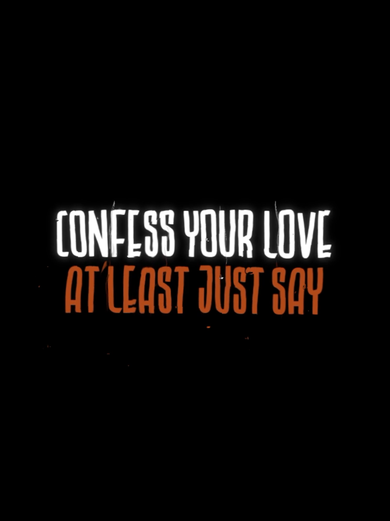 Confess Your Love #overlay #lyrics #mytypemusic #confessyourlove