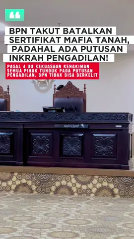 BPN TAKUT BATALKAN SERTIFIKAT MAFIA TANAH, PADAHAL ADA PUTUSAN PENGADILAN! “Kalau sudah ada putusan pengadilan yang berkekuatan hukum tetap (inkracht), semua pihak WAJIB tunduk. Tidak ada alasan lagi BPN menunda atau takut membatalkan sertifikat yang cacat hukum, apalagi jelas-jelas putusan pengadilan memerintahkan”. #edukasihukum #mafiatanah #sertifikat #lawyer #fyppppppppppppppppppppppp 