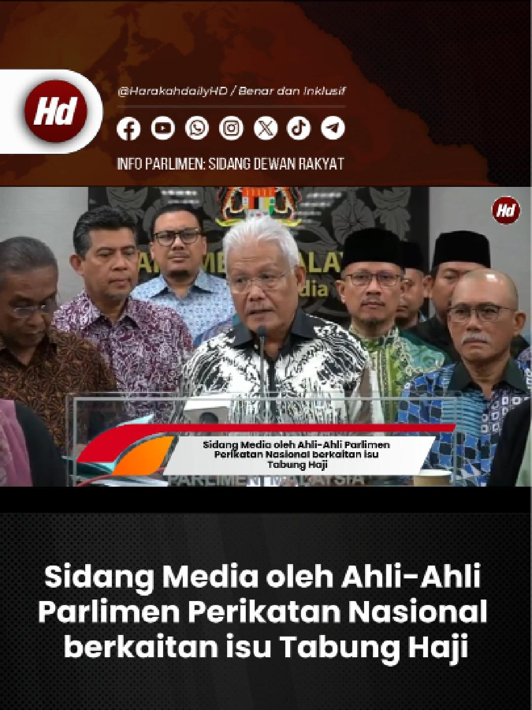 Sidang Media oleh Ahli-Ahli Parlimen Perikatan Nasional berkaitan isu Tabung Haji