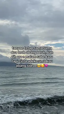 abang tetap dihate🥰💗🫶🏻#fypシ゚ #katakataaceh✨ #acehviral 