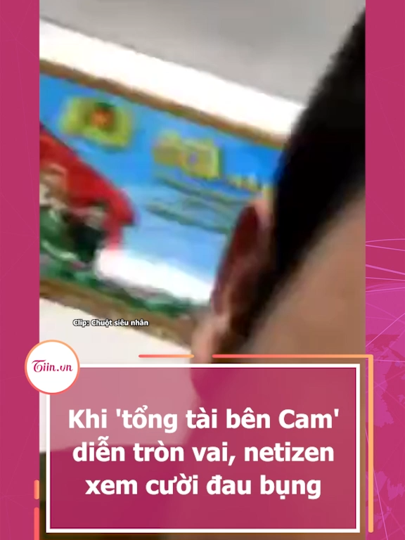 Khi 'tổng tài bên Cam' diễn tròn vai, netizen xem cười đau bụng #tiinnews