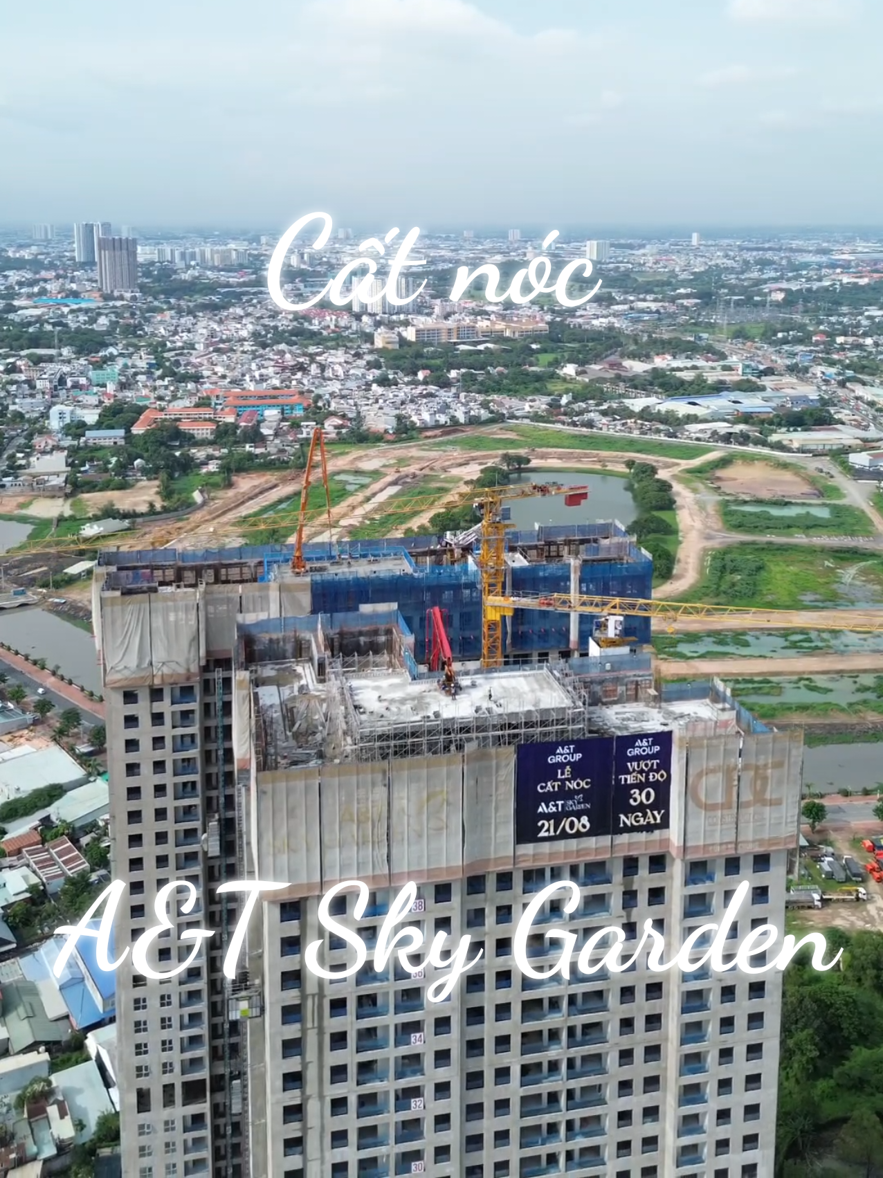 Chúc mừng lễ cất nóc A&T Sky Garden #atskygarden #canhosaigon #bdsbinhduong 
