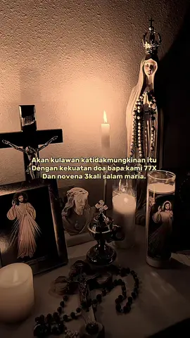 Dua doa yang kemungkinan kegagalannya tidak ada.#kekuatan #doabapakami #dan #novena #3kalisalammaria 