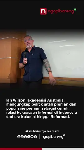 Nama Ian Douglas Wilson sudah tidak asing bagi kalangan akademisi Indonesia, terutama mereka yang mengkaji politik perkotaan, kekuasaan informal, dan premanisme. Peneliti asal Universitas Murdoch, Australia ini, sudah lebih dari dua dekade menekuni fenomena yang sering dipandang sekadar kejahatan jalanan, tetapi dalam kacamata Wilson justru menjadi cermin relasi kekuasaan di Indonesia. Dalam kuliah tamu di Fakultas Ilmu Sosial dan Ilmu Politik (FISIP) Universitas Airlangga, Surabaya pada Rabu, 20 Agustus, 2025, Wilson kembali menegaskan bahwa premanisme bukan sekadar perilaku kriminal, melainkan bentuk relasi sosial dan politik yang melekat dalam sejarah panjang kekuasaan di Indonesia. Dari Orde Baru hingga era Reformasi, dari kampung kecil di Yogyakarta hingga jalanan keras Jakarta, ia melihat pola yang berulang: negara dan preman saling membutuhkan dalam politik transaksional.