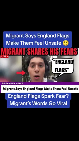 I’m Scared of the England Flag” – Migrant’s Emotional Confession#EnglandFlags #NationalPride #PatriotismDebate #UKIdentity #HeritageVsFear #FlagControversy #UniteOrDivide #BritishSymbols #PrideAndDivision #CulturalIdentity #UKCommunity #SocialDebate #PrideOrPrejudice #ModernPatriotism #VoiceOfThePeople #EngagementQuestion 