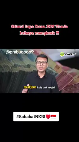 Srimul lupa Dana IKN tanda bahaya mangkrak !!! #fyppppppppppppppppppppppp #srimulyani  #fypvidioviraltiktok_fyp_foryou #sahabatnkri #fypage 