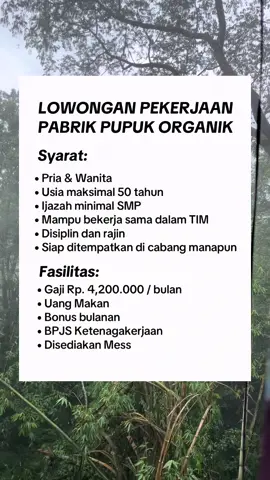 INFO PENDAFTARAN KERJA SILAKAN HUBUNGI WHATSAPP YANG ADA DI BIO #loker #infoloker #lowongankerja #lowonganpekerjaan #pupukorganik 