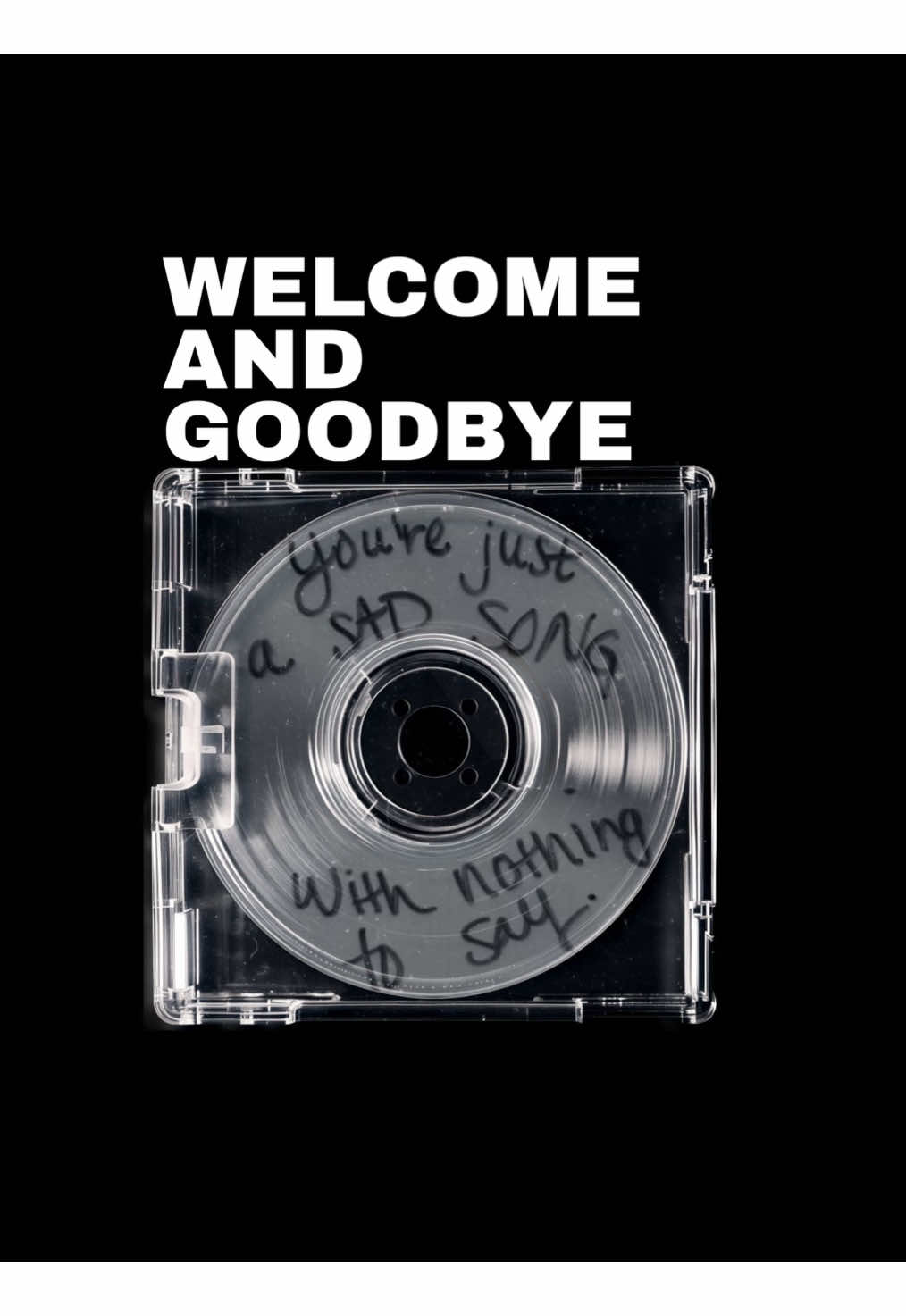 welcome and goodbye #lyrics #radilyrcs #tipografia #foryou 