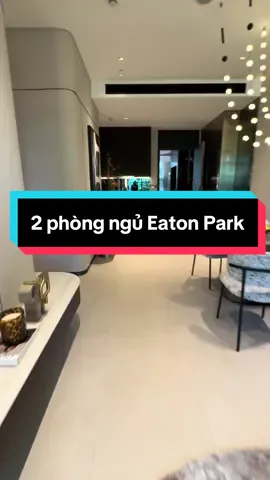 Review 2 phòng ngủ Eaton Park 😍 #eatonpark 