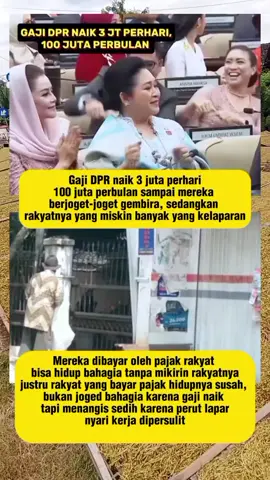 Disaat banyak rakyat menangis karena kelaparan para DPR malah berjoget gembira atas kenaikan gaji 3 juta perhari.  Sungguh miris negeri ini #gajidpr  #negerikonoha  #fyp 