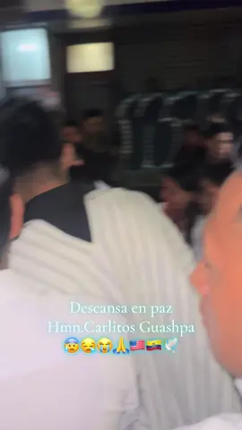 #descansaenpaz #HmnCarlitosGuashpa🥹🕊️🇪🇨🇺🇸#family🇪🇨🥺🇺🇸 #reflexionesdelavida😭🙇🏻‍♂️🙏🛐 #diosteamanolodudes🥺❤🤲😰😭 