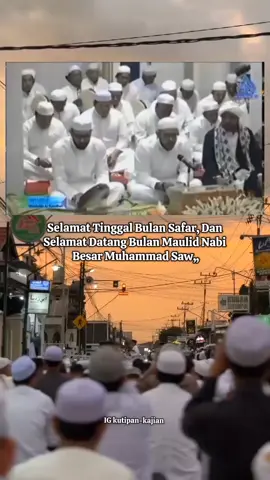 selamat tinggal bulan Safar, dan selamat datang bulan maulid Nabi Besar Muhammad Saw  . minta rela pun 🙏🏻🤲❤️  . #selamatdatang #bulanmaulid #maulidsekumpul #maulidmalamseninsekumpul #abahgurusekumpul 