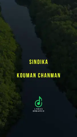 Kouman Chanman - Sindika #lyricsdreamco #sindika #koumanchanman #parole #cotedivoire🇨🇮 