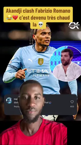 Akandji clash Fabrizio Romano sur Instagram #fyp #pourtoi #fabrizioromano #akanji 