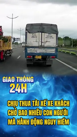 Chịu thua tài xế xe khách- chở bao nhiêu con người mà hành động nguy hiểm quá #giaothong24h #canhsatgiaothong #tintuc #giaitri #xuhuong 