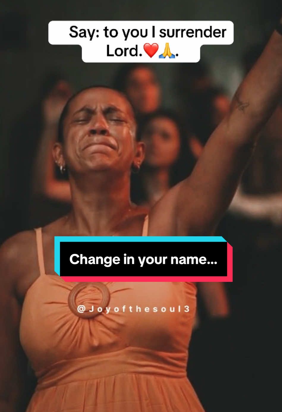 🙏Change in your name.   ❤️ to you I surrender  #surrender #worship #music #gospel #jesuslovesyou #usa_tiktok #joyofthesoul3 