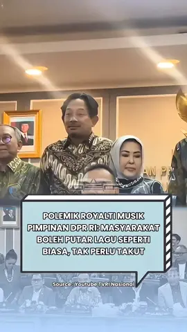 Polemik Royalti Musik, Pimpinan DPR RI Katakan Putar Lagu Seperti Biasa & Jangan Takut.  - - - - #fyp #dondasco #aksinyatadasco #viral #fyppppppppppppppppppppppp 