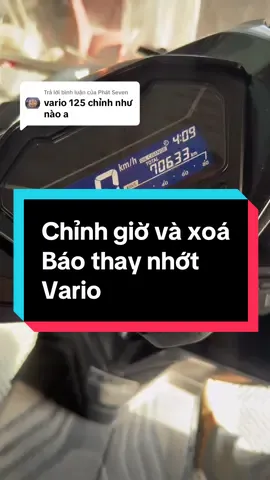 Trả lời @Phát Seven #chinhgioxevario#xoabaothaynhotxevario