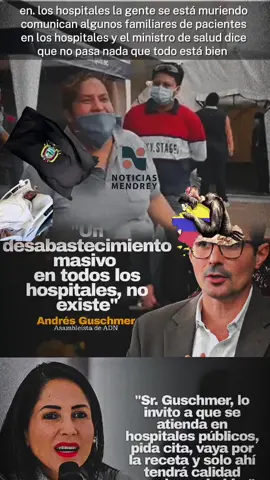 #ATENCION Luisa González invita a Andrés Guschmer a conocer la realidad de los hospitales públicos.  durante el debate de la asamblea nacional situación sanitaria del país el legislador Andrés Guschmer (ADN) aseguró que no existe un colapso ni un desbastecimiento masivo de medicina sus declaraciones hechas en el pleno y difundida posteriormente en redes sociales generaron reacciones divididas algunos respaldaron su llamado a la calma mientras otro lo acusaron de desconocer la realidad de los hospitales y pacientes  entre las críticas más fuerte se destacó la de Luisa González candidata presidencial y presidente del movimiento Revolución ciudadana a través de su cuenta de x González respondió sr Guschmer, dígalo sin leer' lo invito a que se atienda en los hospitales públicos a los que nosotros asistimos a lo del ies y del ministerio de salud.  la dirigente enfatizó que solo quiere enfrentar el sistema de citas y recetas en República tienen autoridad moral para hablar sobre la situación sanitaria