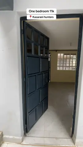 One bedroom in kasarani hunters going for 11k call or WhatsApp number on bio for viewing arrangements #houseforrent #huntwithus #dreamspace #fyp #kasaranitiktoker    