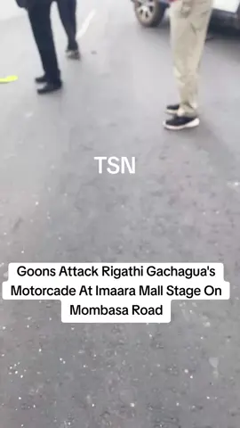 Goons Attack Rigathi Gachagua's Motorcade At Imaara Mall Stage On Mombasa Road