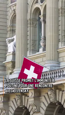 La #Suisse promet l'immunité à #Poutine pour une rencontre avec #Zelensky 