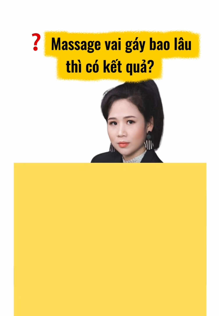 Massage vai gáy bao lâu thì có hiệu quả #dinhdinhcovankinhdoanhspa 