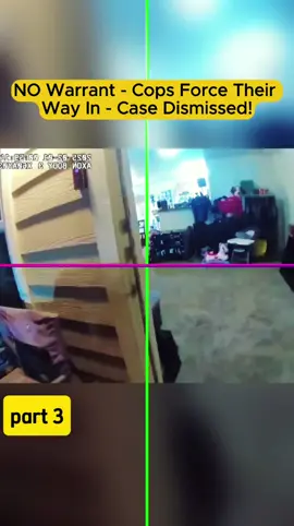 NO Warrant - Cops Force Their Way In - Case Dismissed! #cops #copsoftiktok 