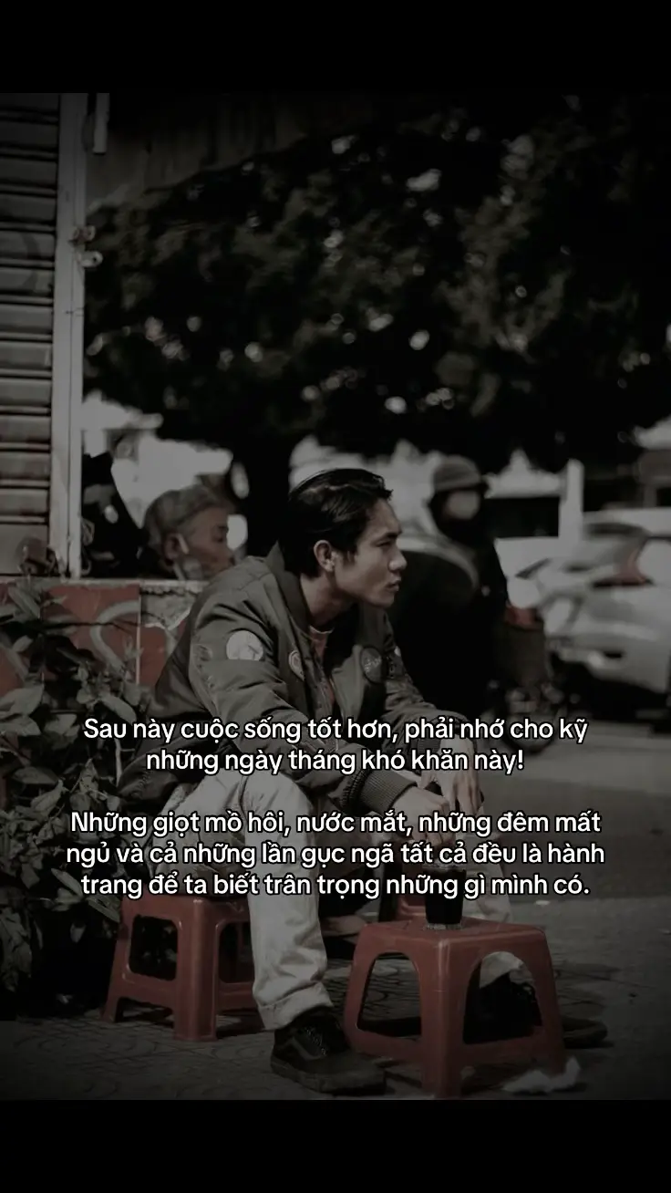 Sau này cuộc sống tốt hơn, phải nhớ cho kỹ những ngày tháng khó khăn này!#xuhuongtiktok #viralvideostiktok #fyp 