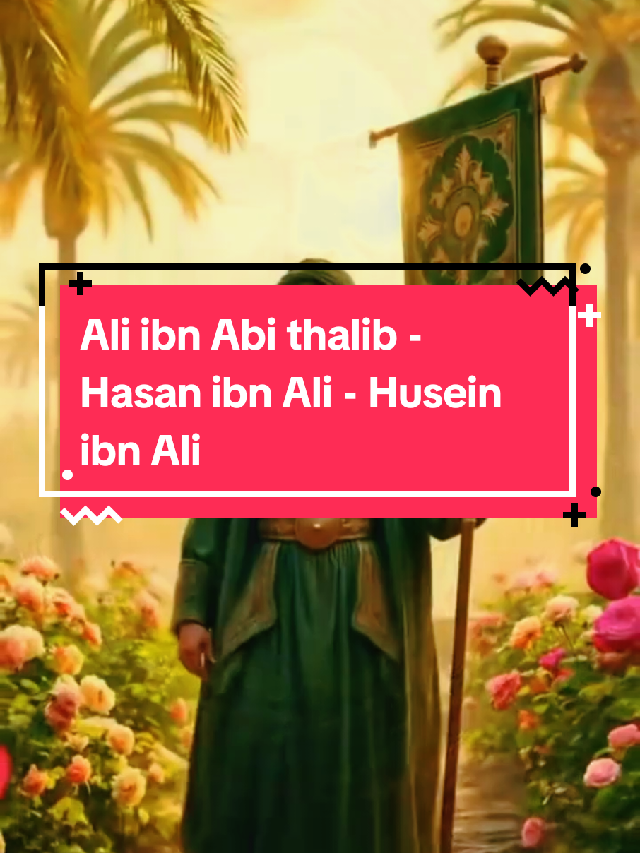 #sayidinaaliibnabithalib #sayidinahasanibnali #sayidinahuseinibnali Ali ibn Abi thalib - Hasan ibn Ali - Husein ibn Ali