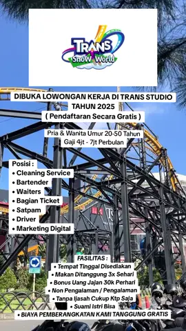 DIBUTUHKAN KARYWAN DI TRANS STUDIO PENDAFTARAN SECARA GRATIS TANPA DI PUNGUT BIAYA #infoloker #lowongankerja #loker2025 #lokerterbaru #pekerjakeras #transstudio #transstudiobandung #wahana #wahanabermain #fyp #foryoupage #4u #xybca #masukberanda #viralfyp 