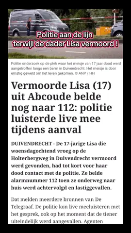Politie luistert mee terwijl Lisa wordt vermoord ! #Lisa #LegendFromHolland #Slachtoffer #dader #gezocht 