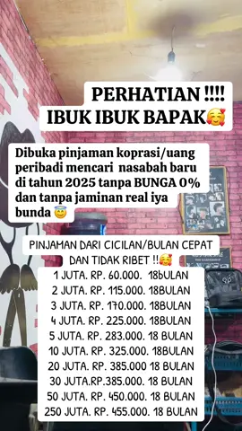 Dibuka pinjaman koprasi/uang peribadi mencari  nasabah baru di tahun 2025 tanpa BUNGA 0% dan tanpa jaminan real iya bunda 😇#fyp #fyppppppppppppppppppppppp #viral #trend #foryou 