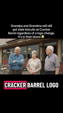 Grandpa and Grandma will still  get stale biscuits at Cracker  Barrel regardless of a logo change.  It’s in their blood 😂 