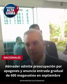 El presidente #LuisAbinader reconoció este jueves la creciente preocupación del Gobierno frente a los prolongados apagones que han afectado a diversas zonas del país. El mandatario atribuyó la crisis a la coincidencia de tres factores principales, entre ellos la demora en la incorporación de 600 megavatios adicionales al sistema eléctrico, cuya entrada en operación se iniciará de manera gradual a partir del próximo mes de septiembre.
