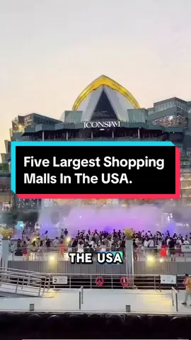 The Five Largest Shopping Malls In The USA#largest #shoppingmall #interesting #information #fyp 