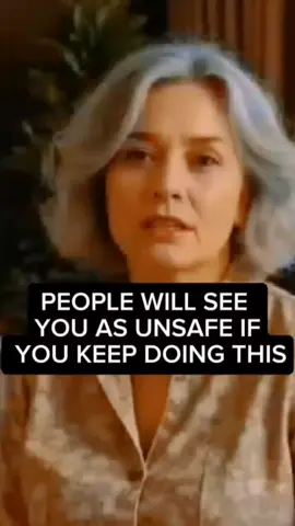 People will see you as unsafe if you keep doing this. #motivation #inspirational #wisdom #adviceforyou #powrfulwords